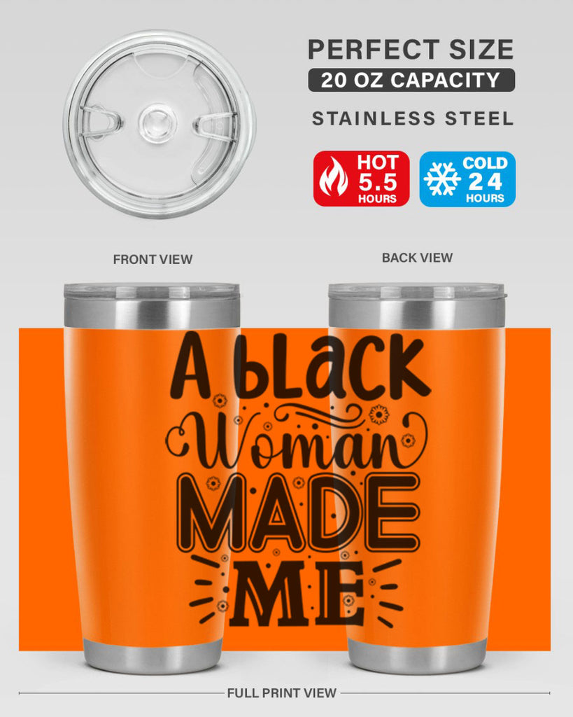 A black woman made me Style 66#- women-girls- Tumbler