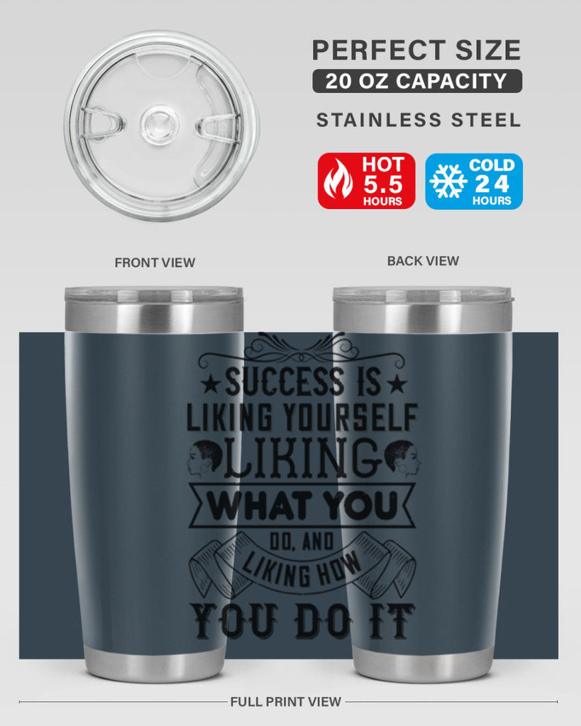 Success is liking yourself liking what you do and liking how you do it Style 2#- afro- Tumbler