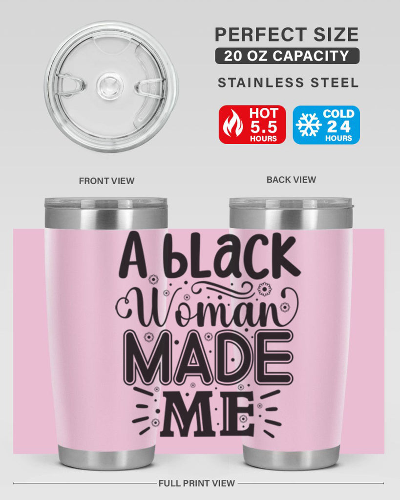 A black woman made me Style 66#- women-girls- Tumbler