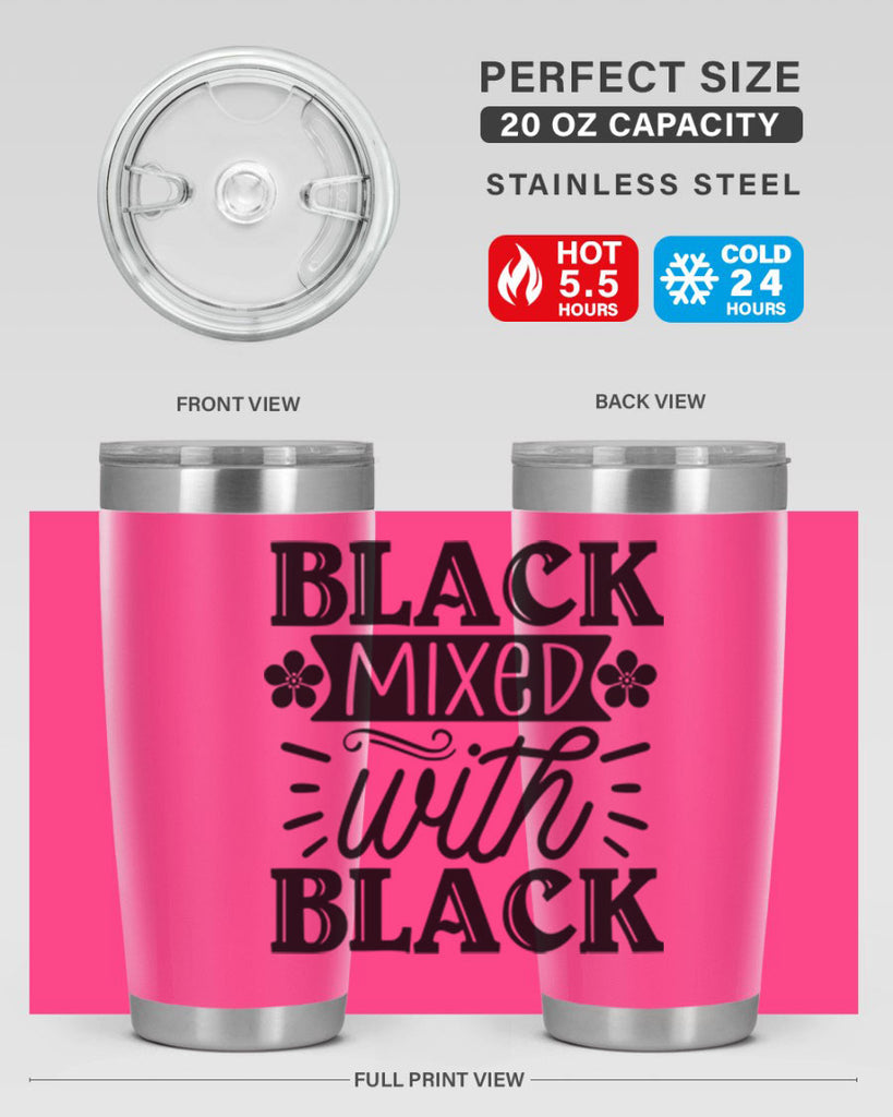 Black mixed with black Style 56#- women-girls- Tumbler