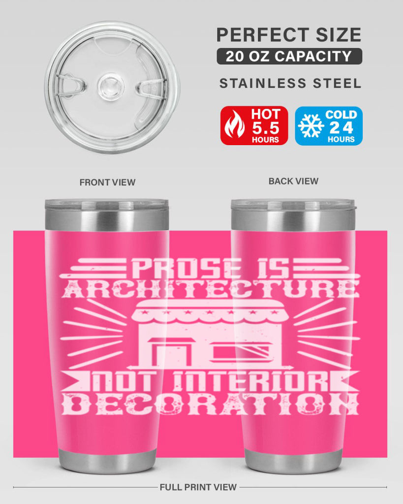 Prose is architecture not interior decoration Style 19#- architect- tumbler