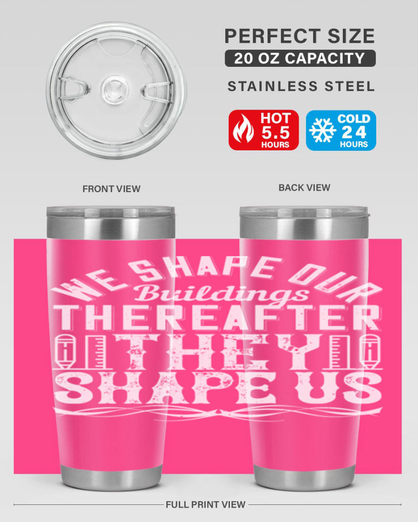 We shape our buildings thereafter they shape us Style 9#- architect- tumbler