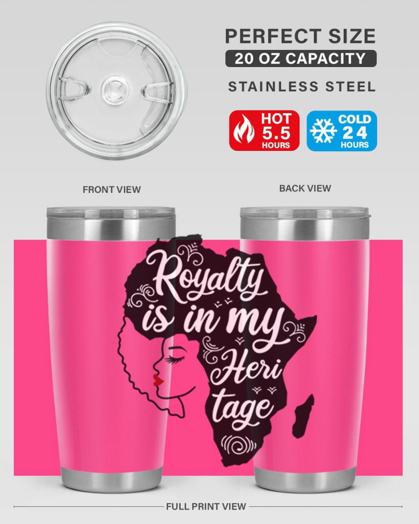 royalty is in my Hertitage Style 9#- women-girls- Tumbler