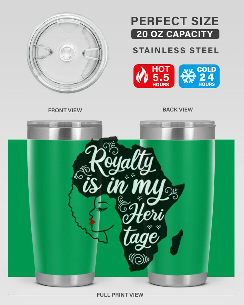 royalty is in my Hertitage Style 9#- women-girls- Tumbler