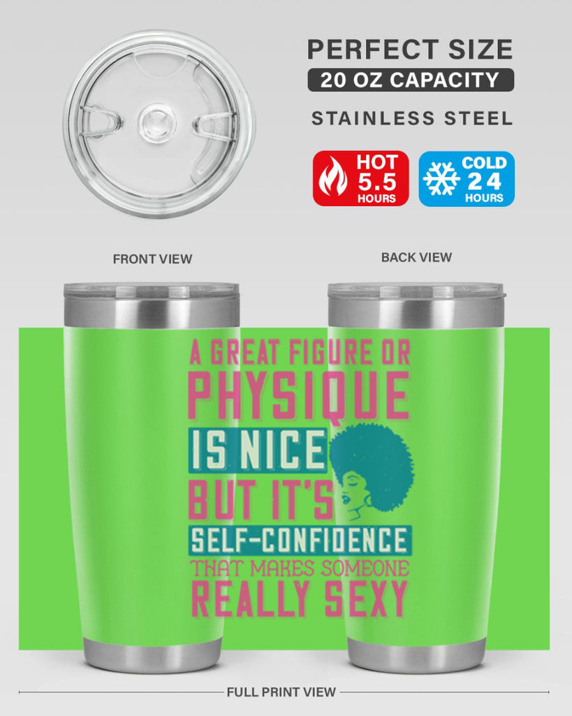 A great figure or physique is nice but its selfconfidence that makes someone really sexy Style 40#- afro- Tumbler