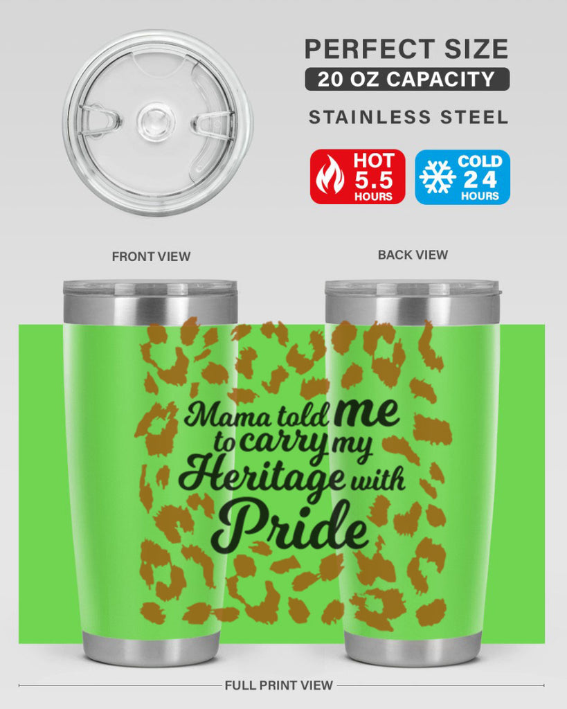 mama told me to carry my heritage with pride Style 23#- women-girls- Tumbler