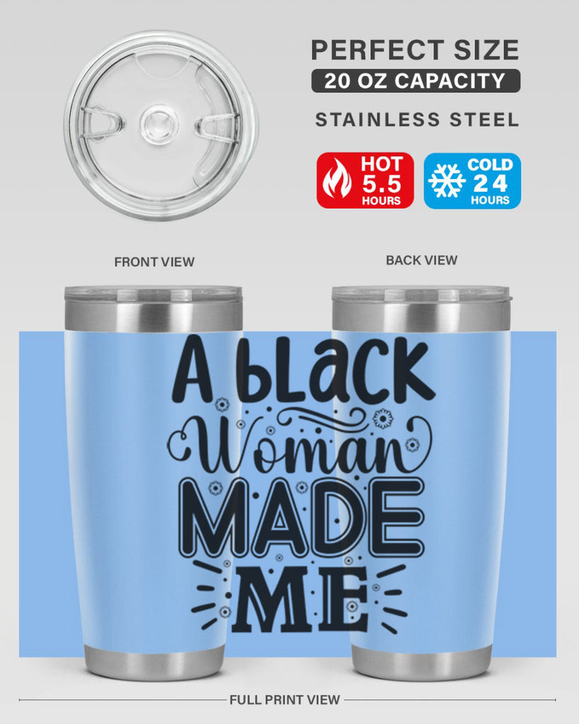 A black woman made me Style 66#- women-girls- Tumbler