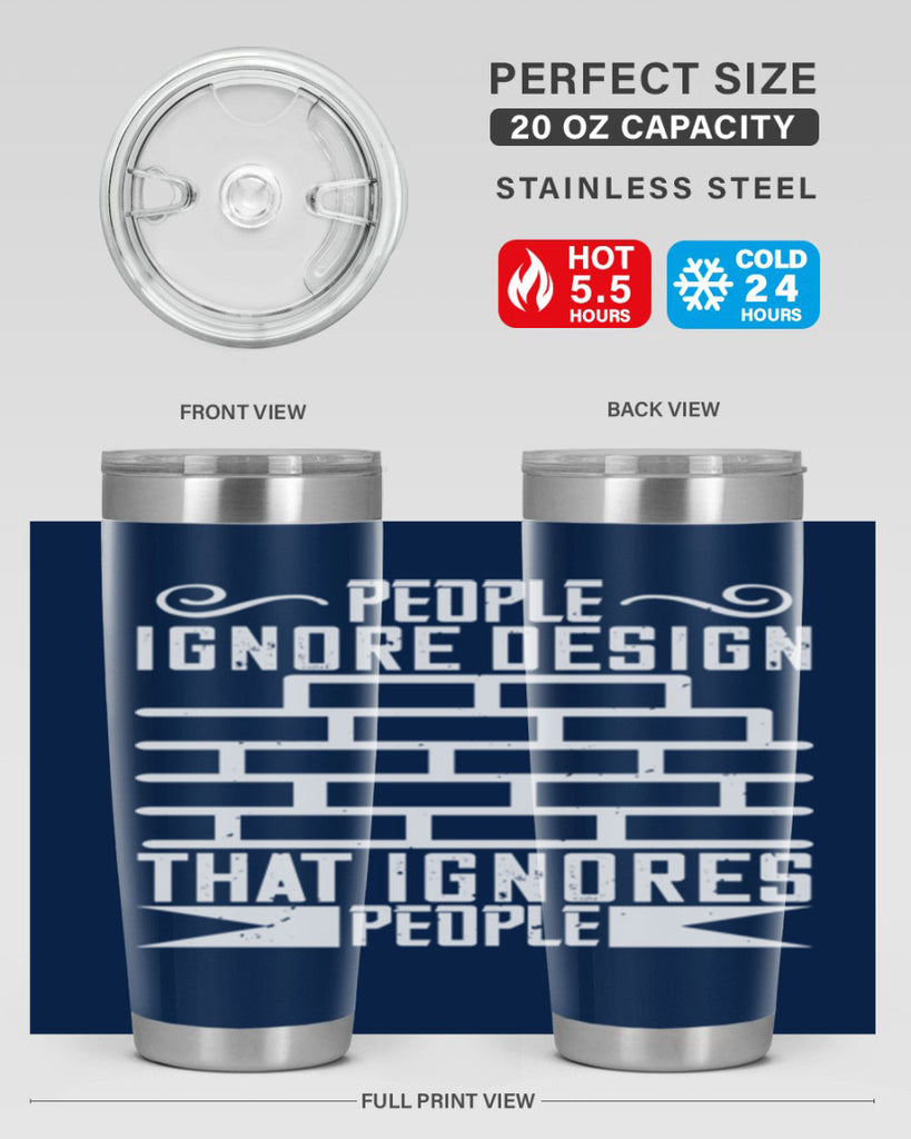 People ignore design that ignores people Style 21#- architect- tumbler