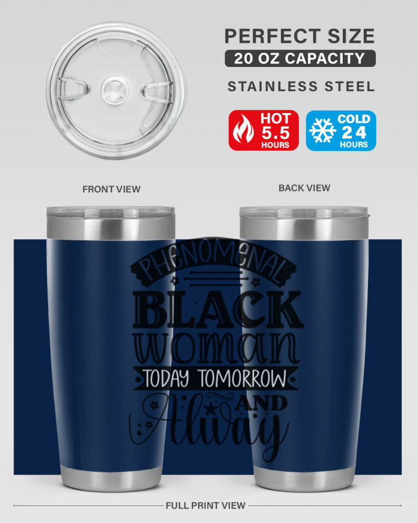 phenomenal black woman today tomorrow and always Style 16#- women-girls- Tumbler