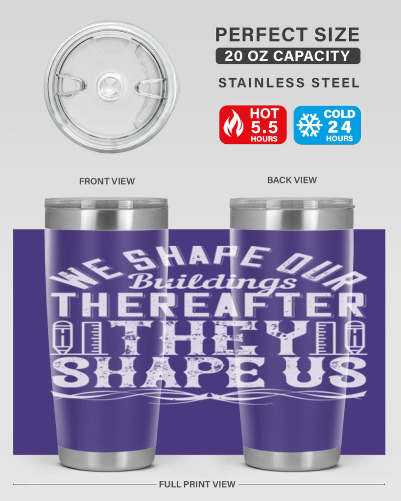 We shape our buildings thereafter they shape us Style 9#- architect- tumbler
