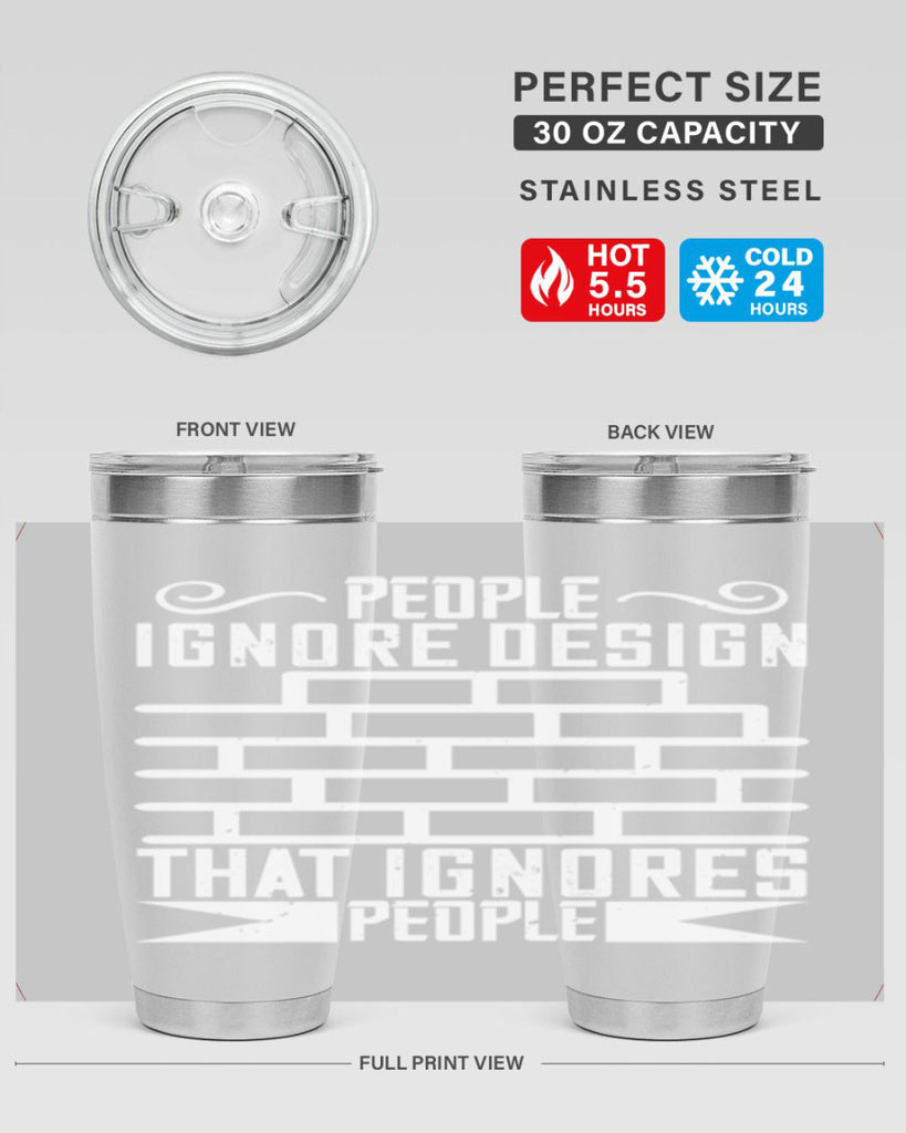People ignore design that ignores people Style 21#- architect- tumbler