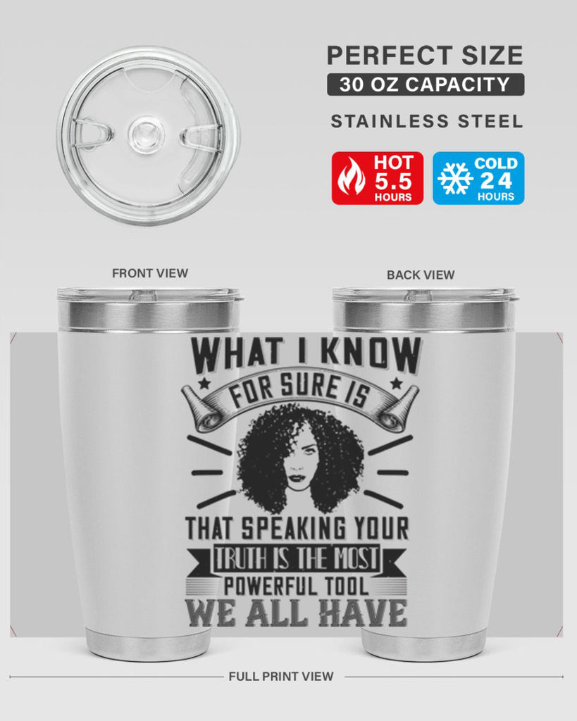 What I know for sure is that speaking your truth is the most powerful tool we all have Style 13#- afro- Tumbler