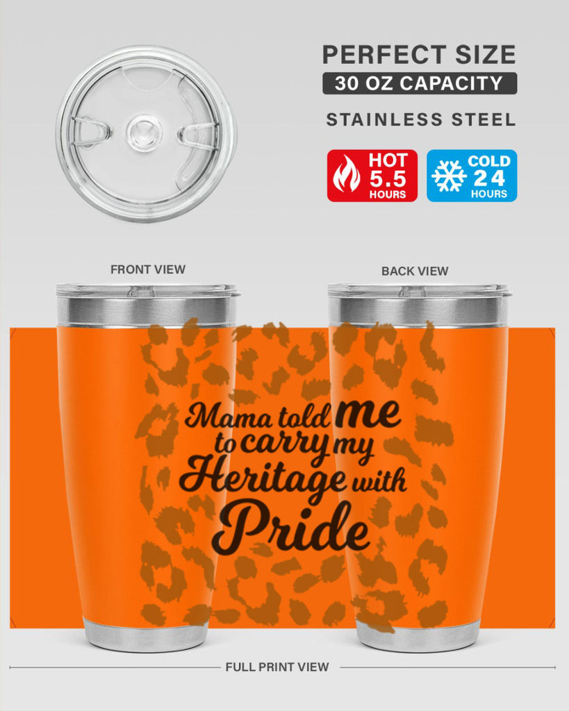 mama told me to carry my heritage with pride Style 23#- women-girls- Tumbler