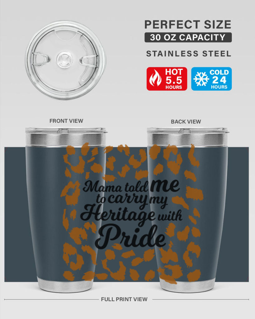 mama told me to carry my heritage with pride Style 23#- women-girls- Tumbler