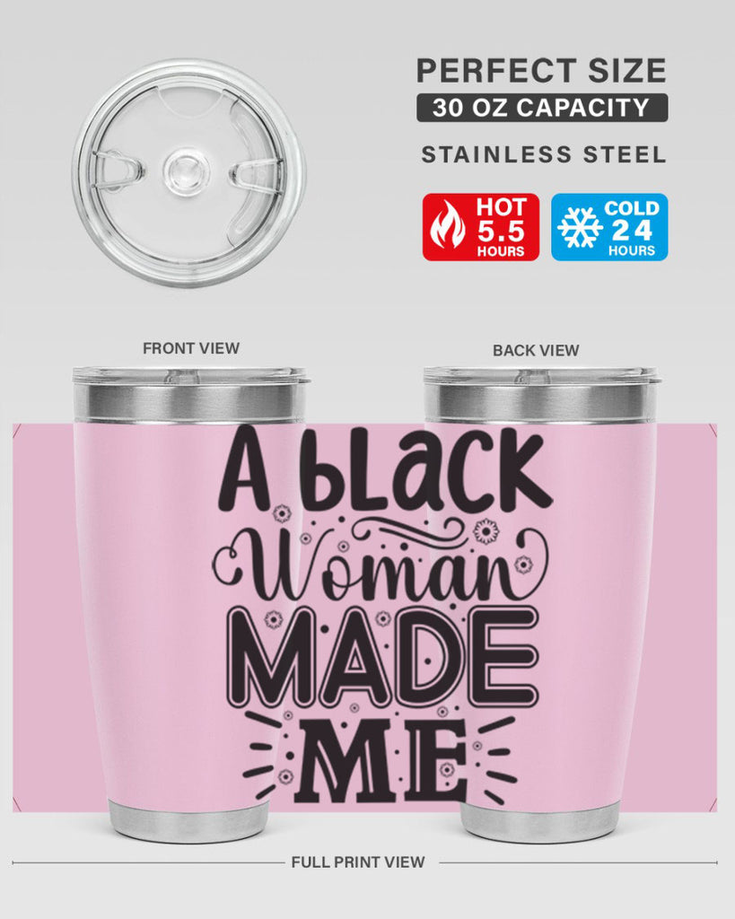 A black woman made me Style 66#- women-girls- Tumbler
