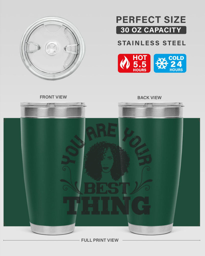 You are your best thing Style 9#- afro- Tumbler