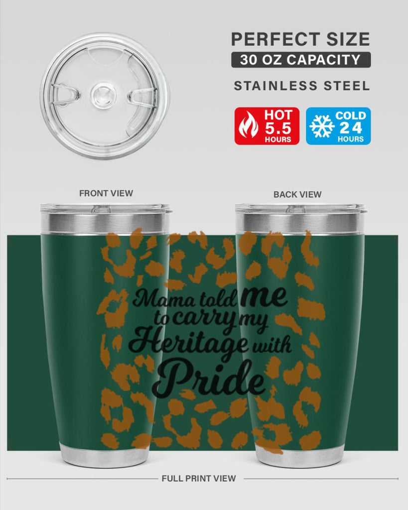 mama told me to carry my heritage with pride Style 23#- women-girls- Tumbler