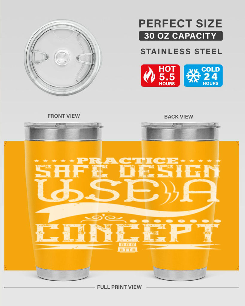 Practice safe design Use a concept Style 20#- architect- tumbler