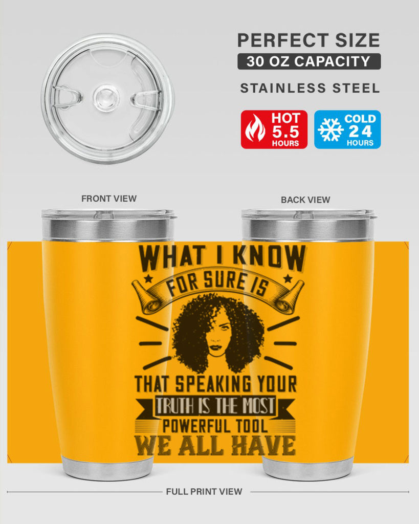 What I know for sure is that speaking your truth is the most powerful tool we all have Style 13#- afro- Tumbler