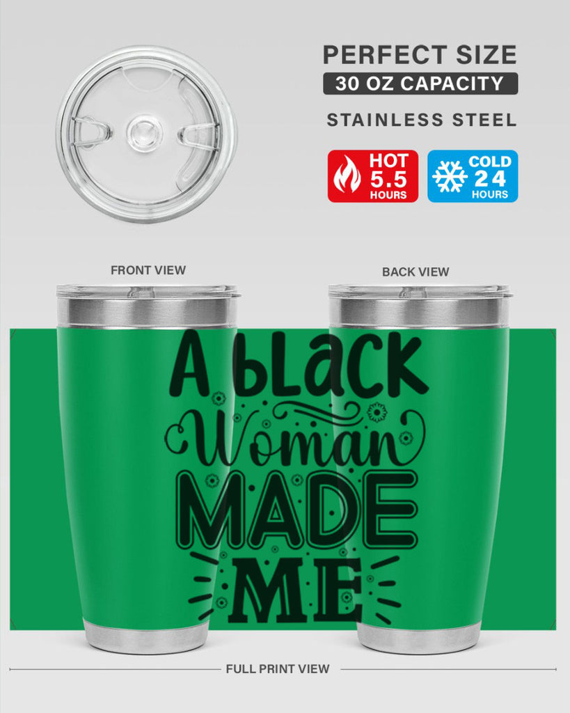 A black woman made me Style 66#- women-girls- Tumbler