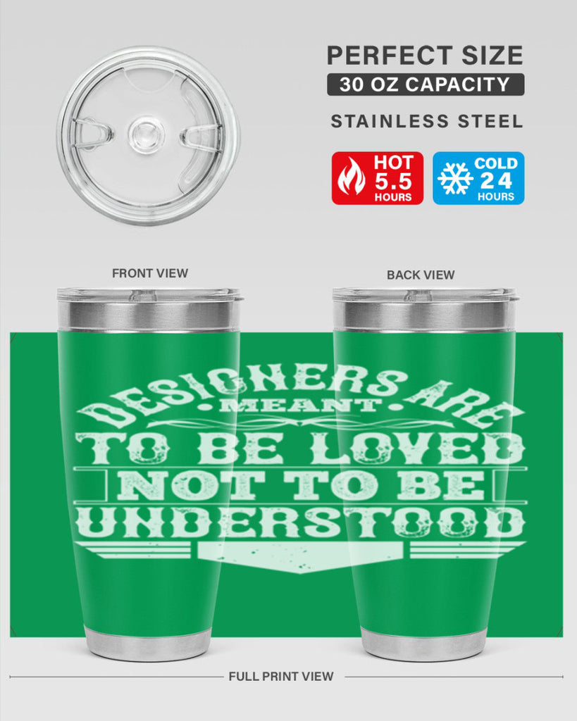 Designers are meant to be loved not to be understood Style 44#- architect- tumbler