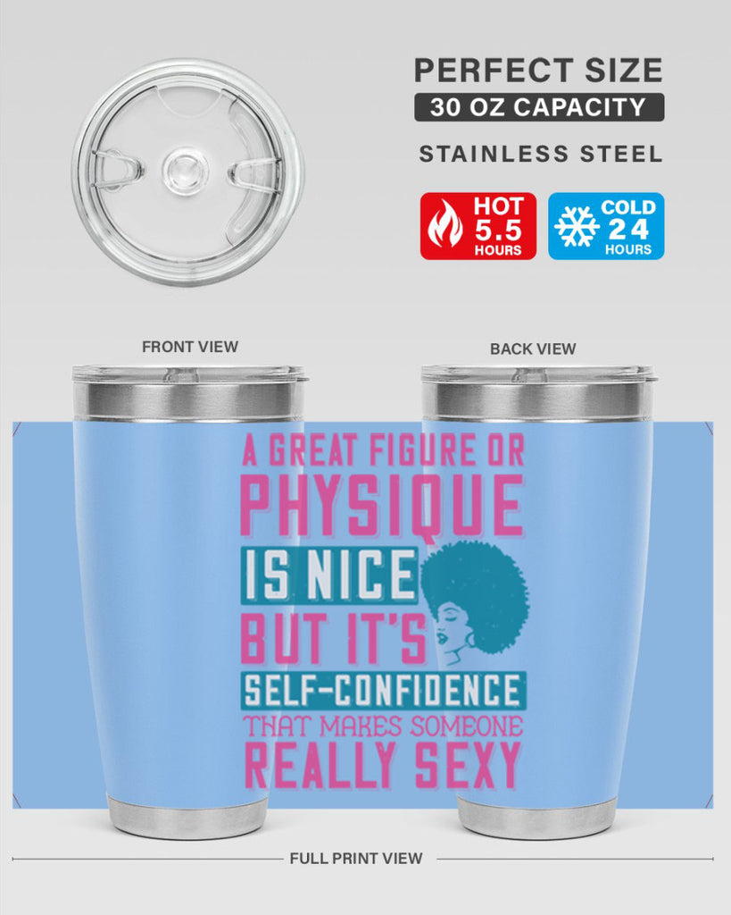 A great figure or physique is nice but its selfconfidence that makes someone really sexy Style 40#- afro- Tumbler