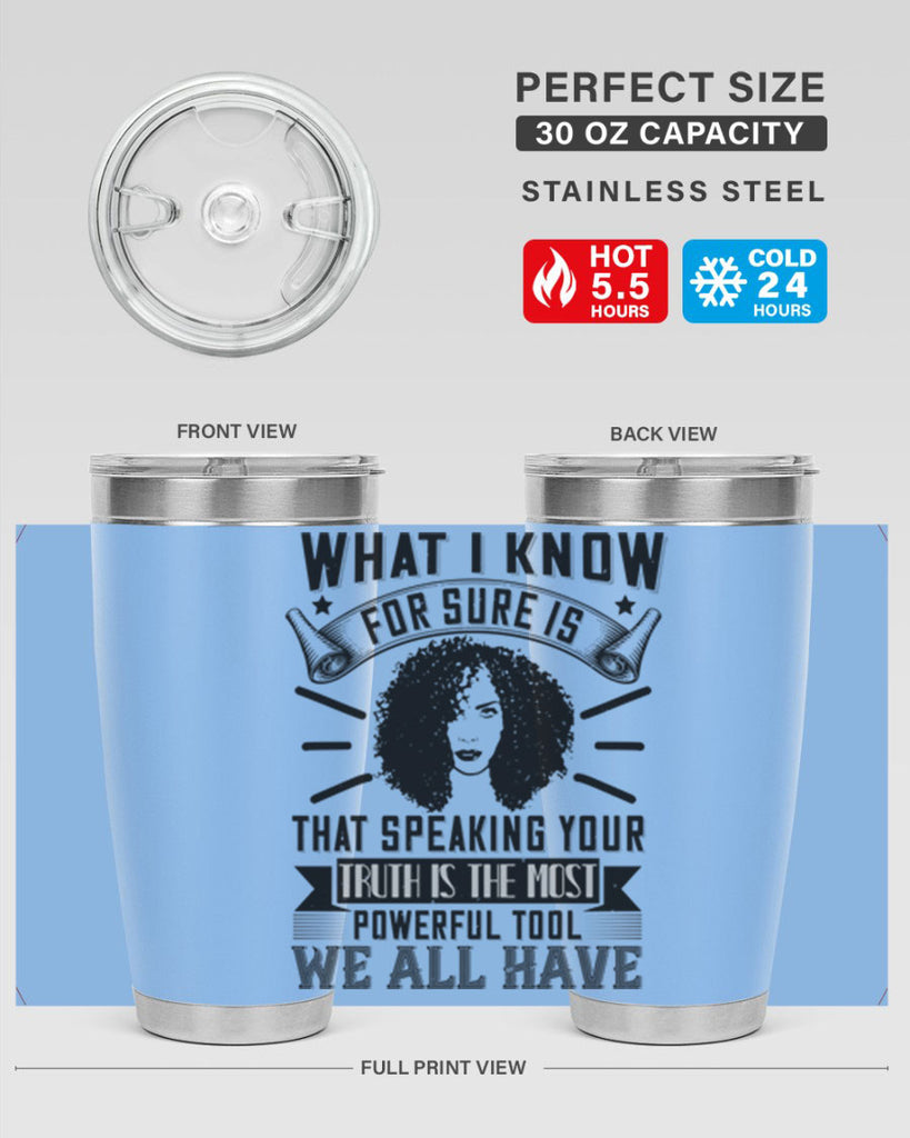 What I know for sure is that speaking your truth is the most powerful tool we all have Style 13#- afro- Tumbler