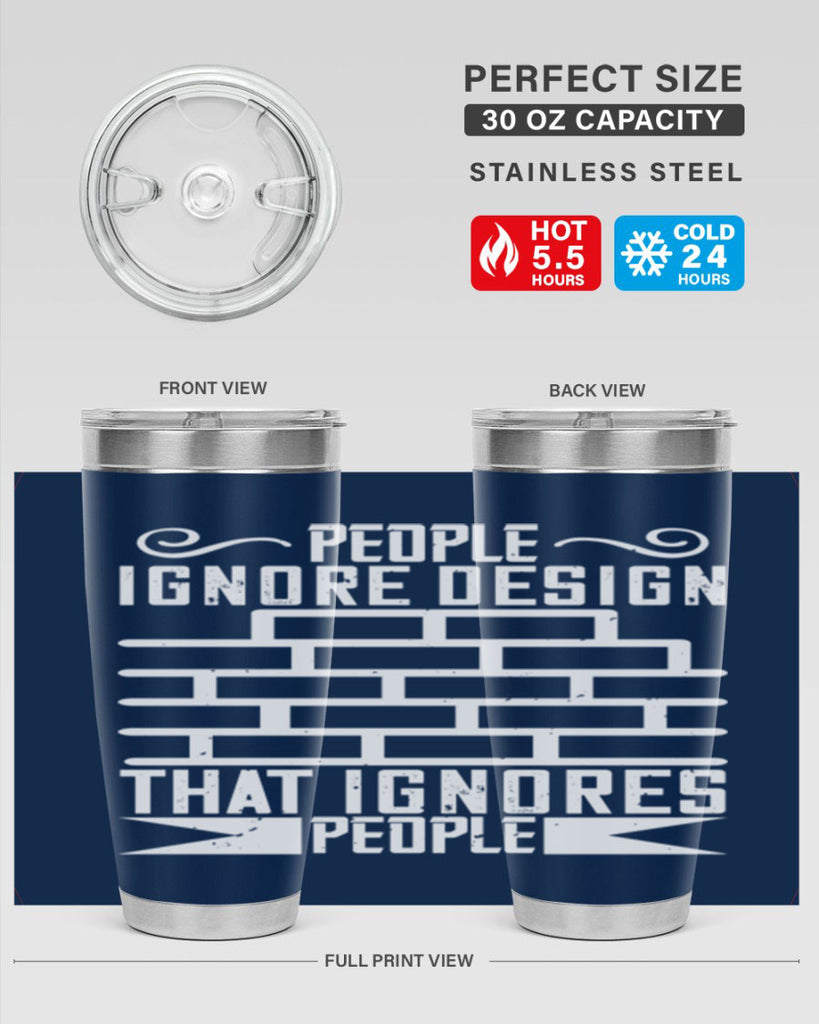 People ignore design that ignores people Style 21#- architect- tumbler