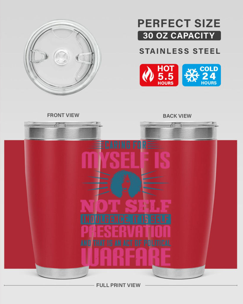 Caring for myself is not selfindulgence it is selfpreservation Style 36#- afro- Tumbler