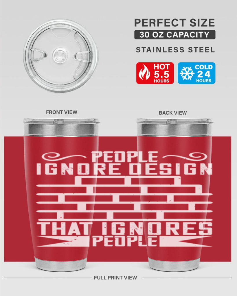 People ignore design that ignores people Style 21#- architect- tumbler