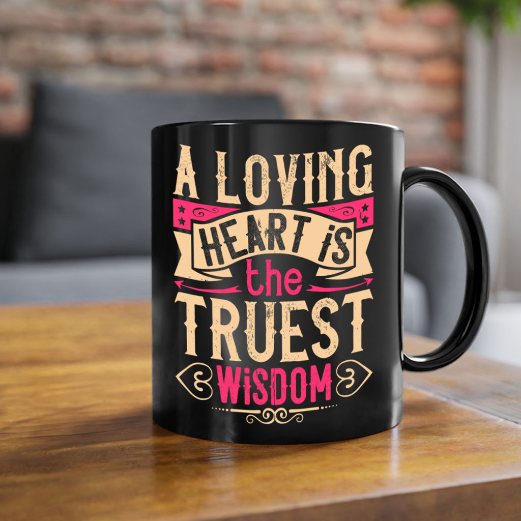 A loving heart is the truest wisdom Style 39#- Dog-Mug / Coffee Cup