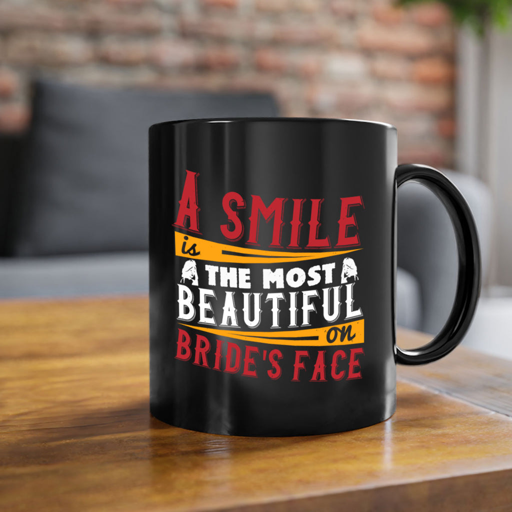 A smile is the most beautiful on brides face 92#- bride-Mug / Coffee Cup