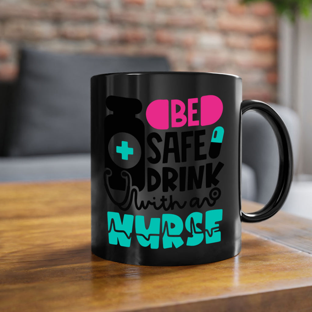 Be Safe Drink With An Nurse Style Style 222#- nurse-Mug / Coffee Cup