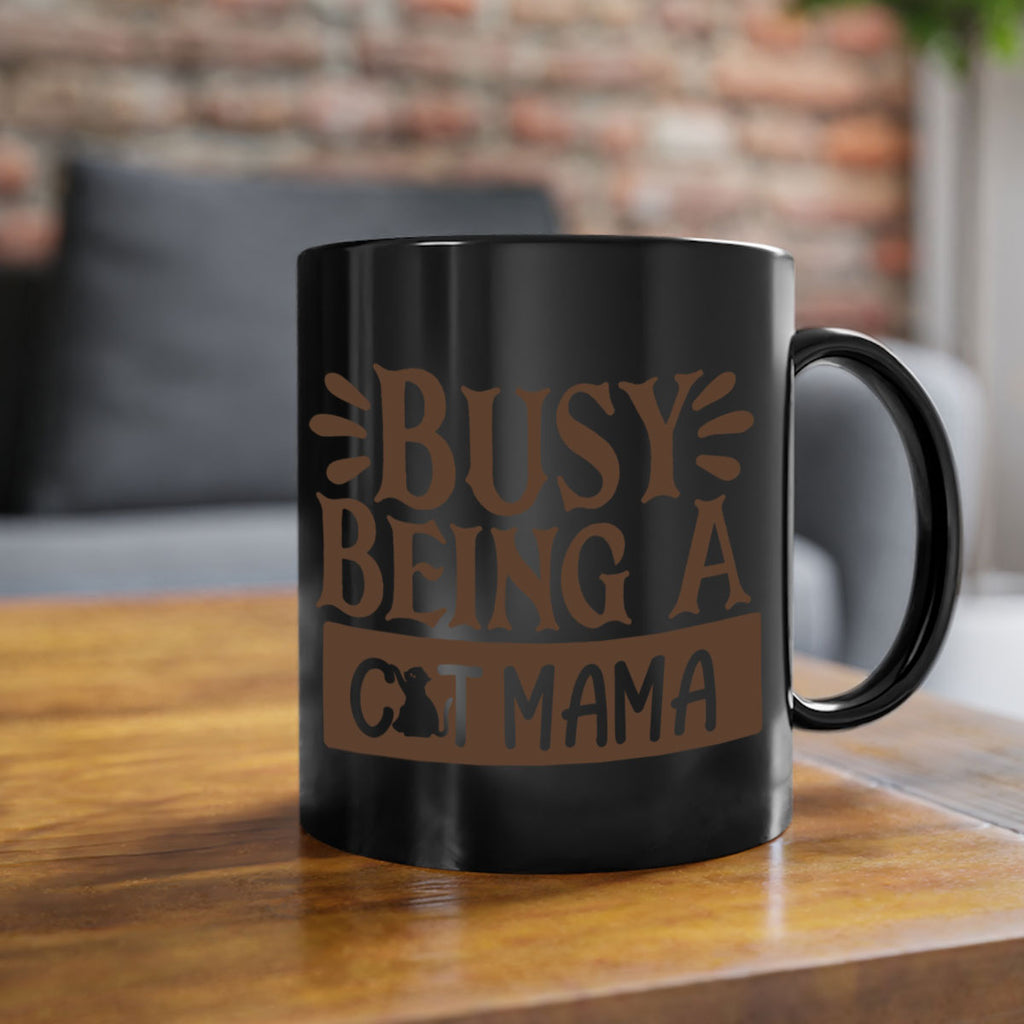 Busy Being A Cat Mama Style 2#- cat-Mug / Coffee Cup