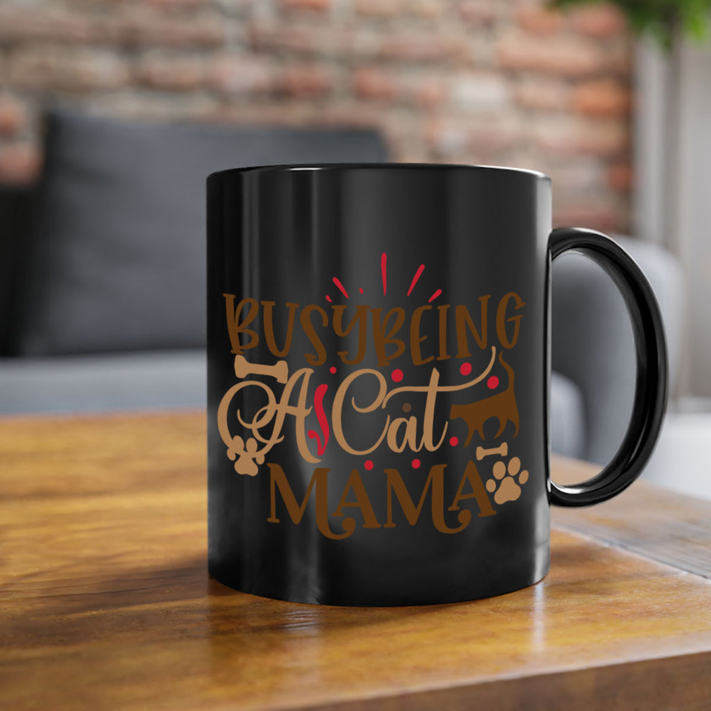 Busy Being A Cat Mama Style 3#- cat-Mug / Coffee Cup