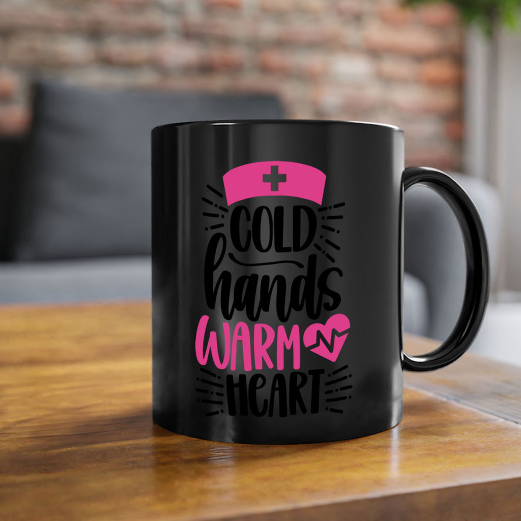 Cold Hands Warm Heart Style Style 206#- nurse-Mug / Coffee Cup