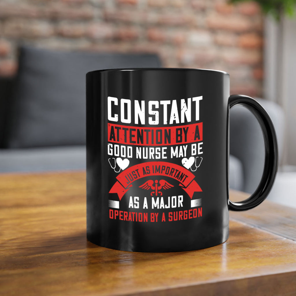Constant attention by a good nurse may Style 408#- nurse-Mug / Coffee Cup