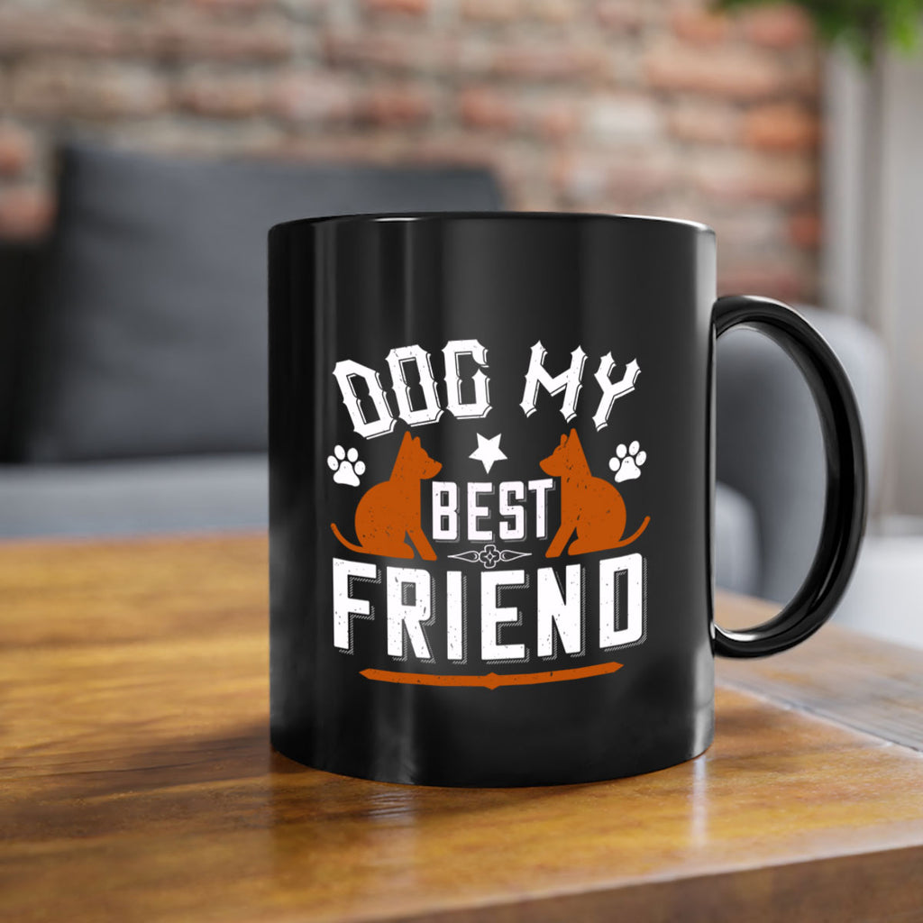 Dog My Best Friend Style 219#- Dog-Mug / Coffee Cup