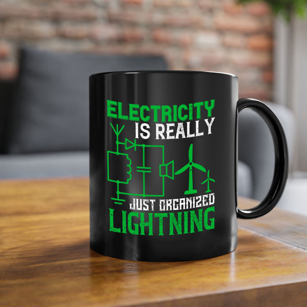 Electricity is really just organized lightning Style 45#- electrician-Mug / Coffee Cup