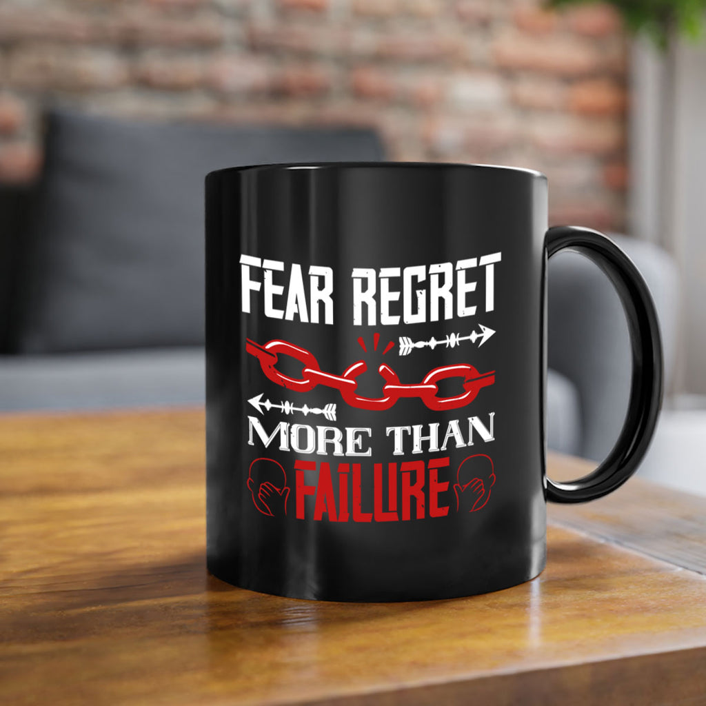 Fear regret more than failure Style 38#- dentist-Mug / Coffee Cup