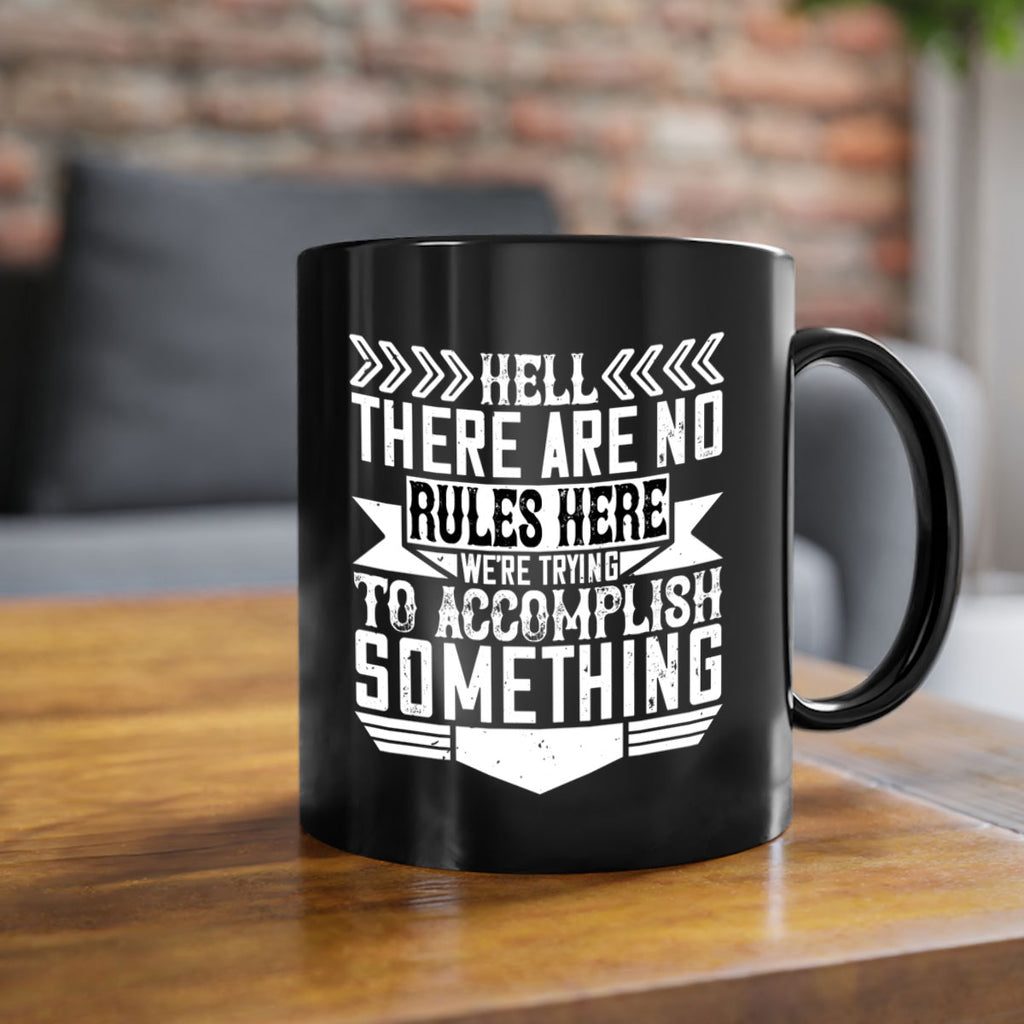 Hell there are no rules here Were trying to accomplish something Style 38#- Architect-Mug / Coffee Cup
