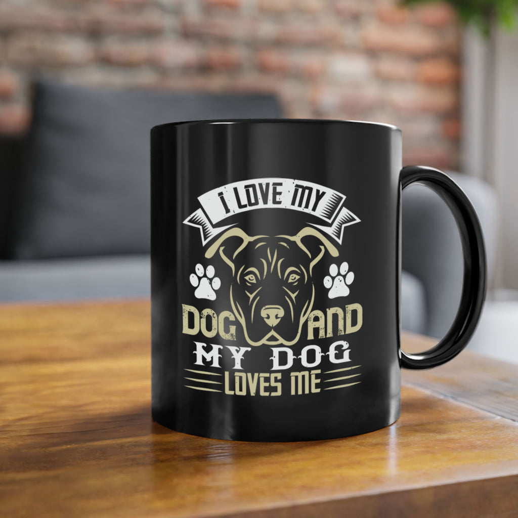 I Love My Dog and my Dog Loves me Style 191#- Dog-Mug / Coffee Cup