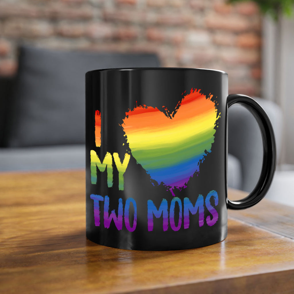 I Love My Two Moms Lgbt Gay Lesbian Png 36#- lgbt-Mug / Coffee Cup