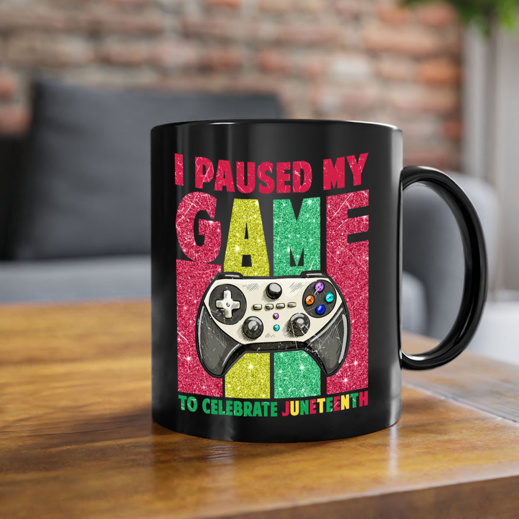 I Paused My Game To Celebrate Juneteeth 1#- juneteenth-Mug / Coffee Cup