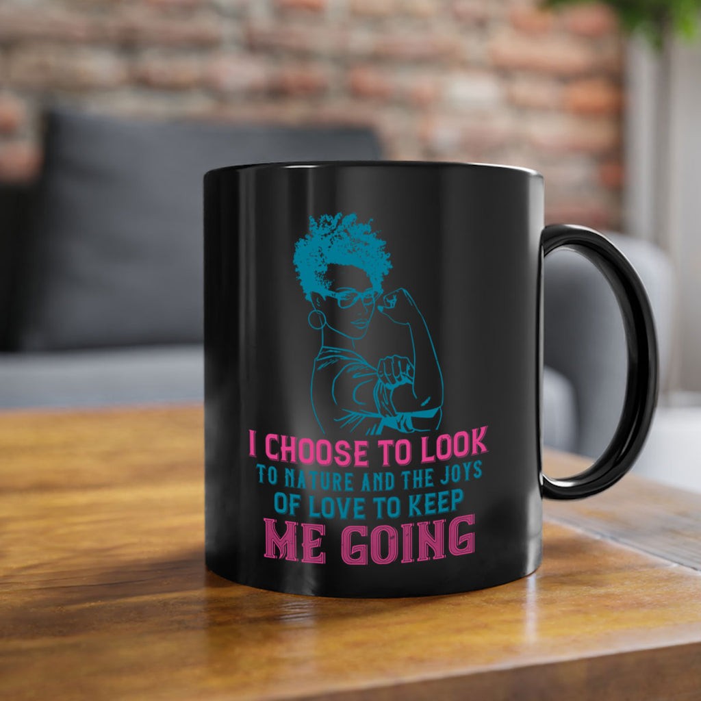 I choose to look to nature and the joys of love to keep me going Style 6#- Afro - Black-Mug / Coffee Cup