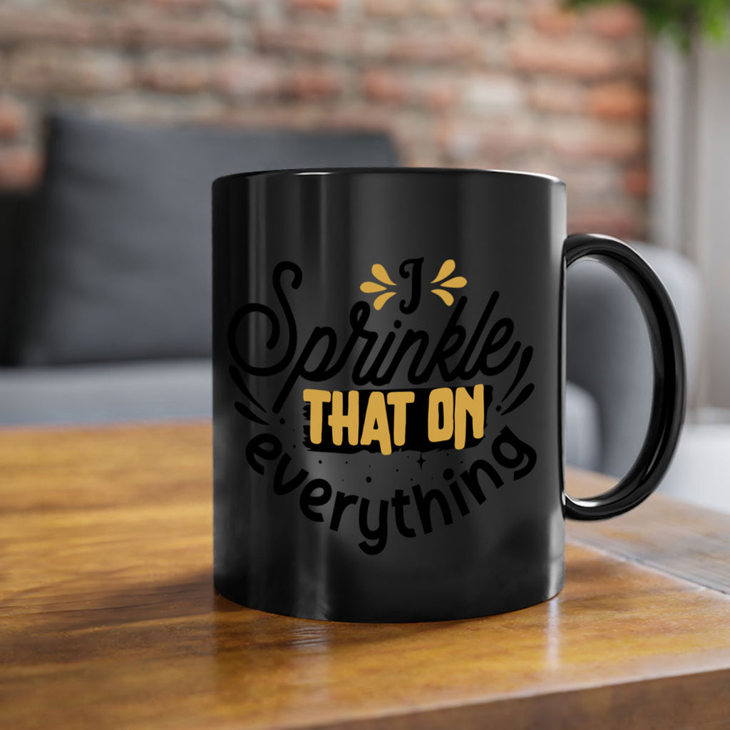 I sprinkle That on everything Style 31#- Black women - Girls-Mug / Coffee Cup