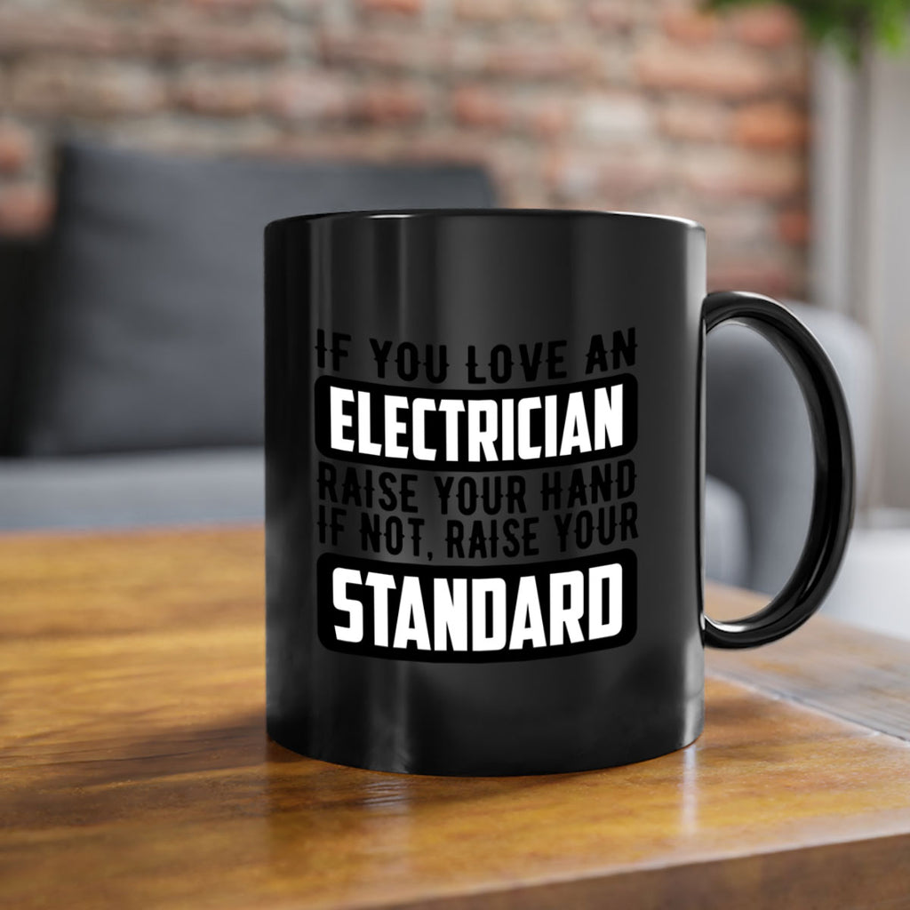 If you love Style 28#- electrician-Mug / Coffee Cup