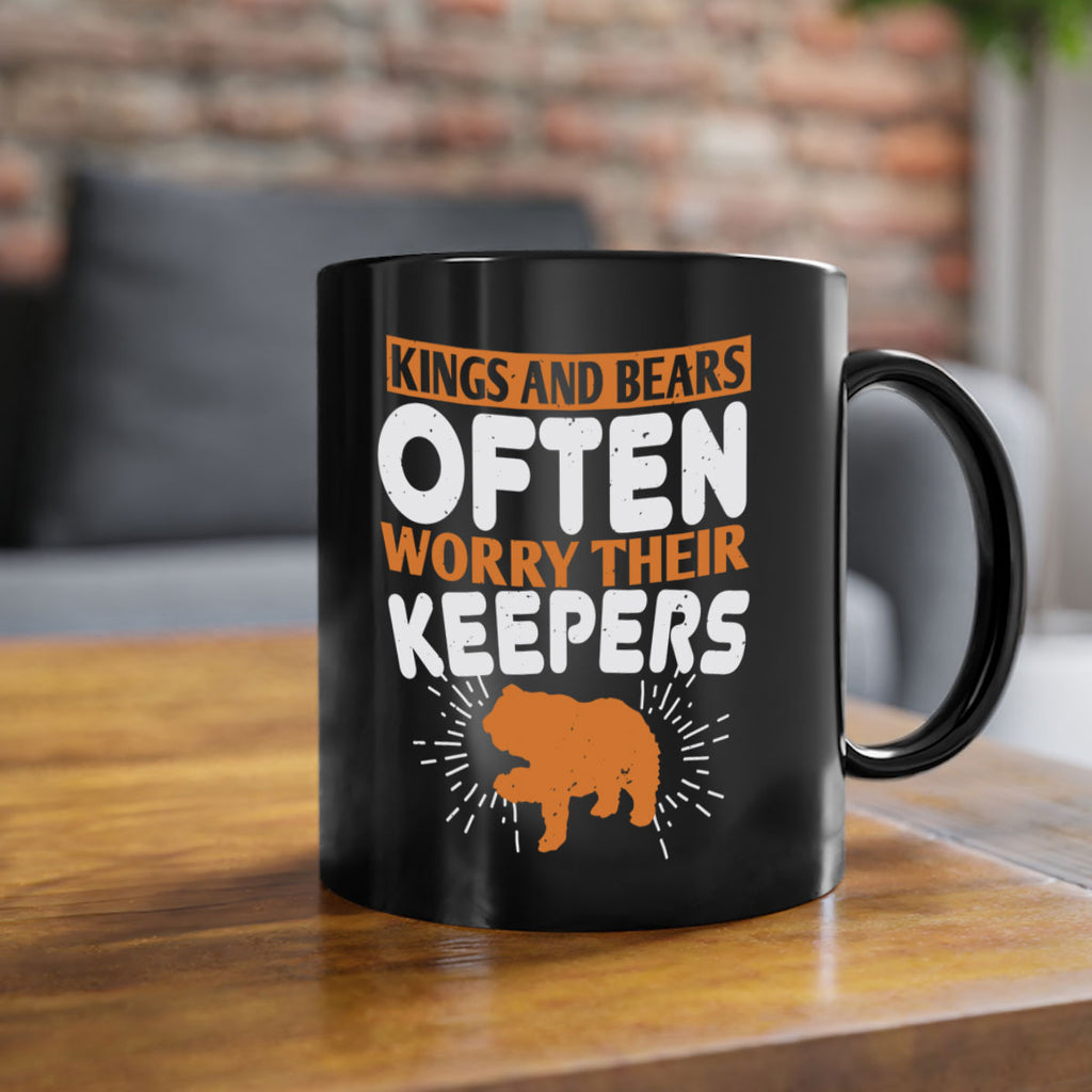 Kings and Bears often worry their Keepers 66#- bear-Mug / Coffee Cup
