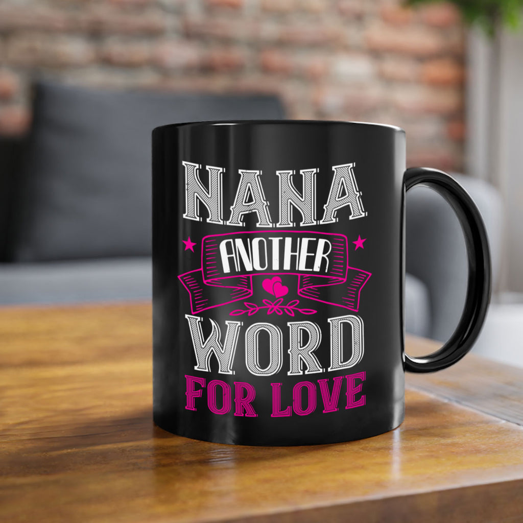 NANA ANOTHER WORD FOR LOVE 13#- grandma-Mug / Coffee Cup