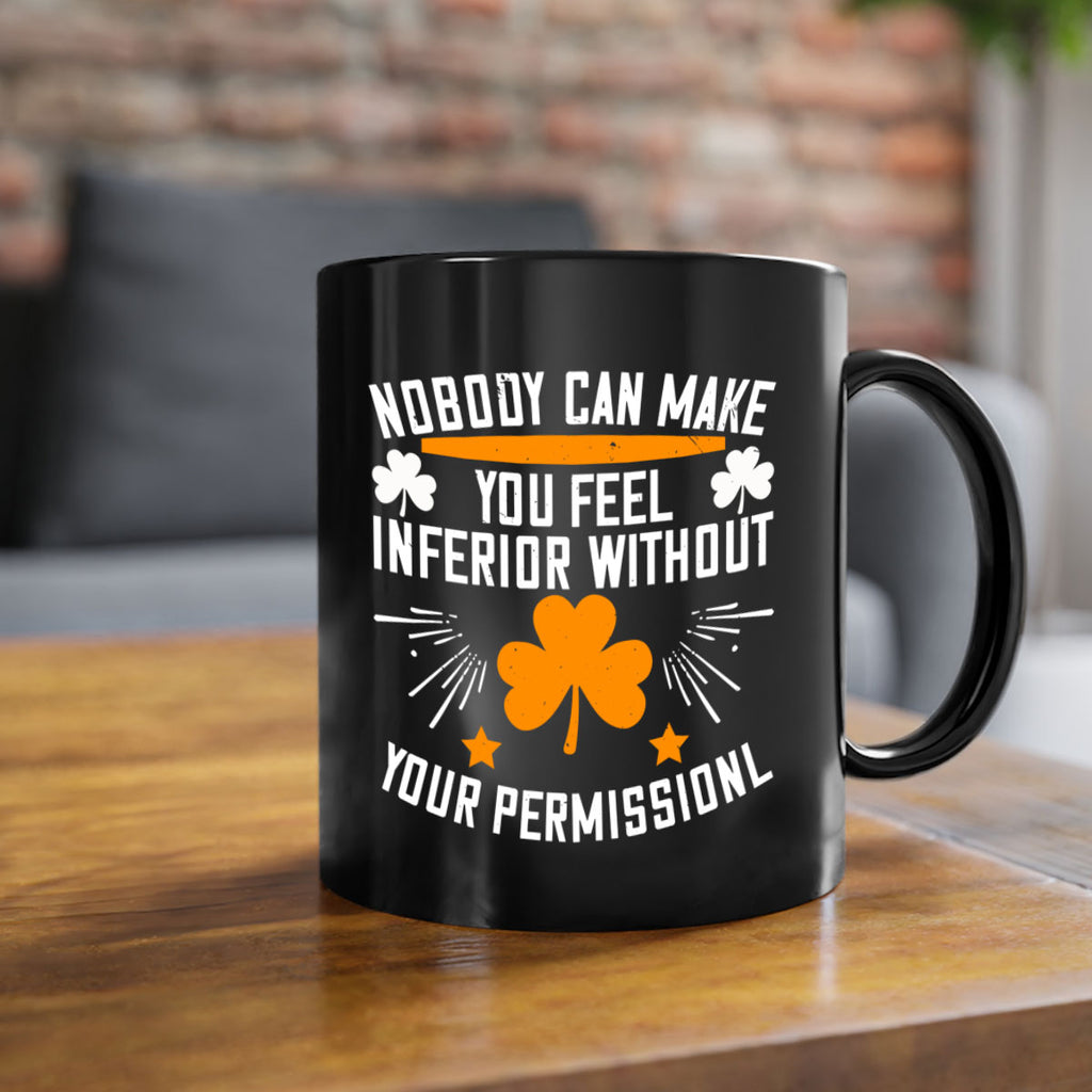 Nobody can make you feel inferior without your Style 41#- World Health-Mug / Coffee Cup